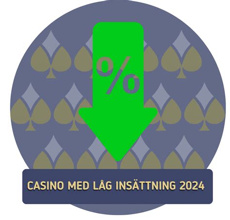 casino låg insättning - Casino minsta insättning > Spela med låg insättning